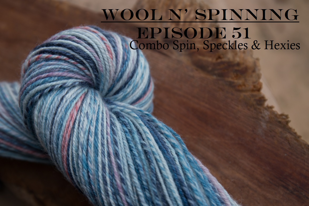 Episode 51: Combo Spin, Speckles & Hexies