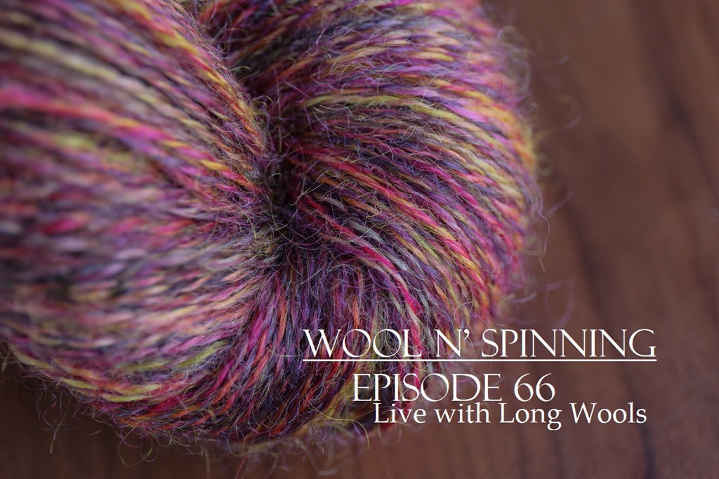 Episode 66: Live with Long Wools