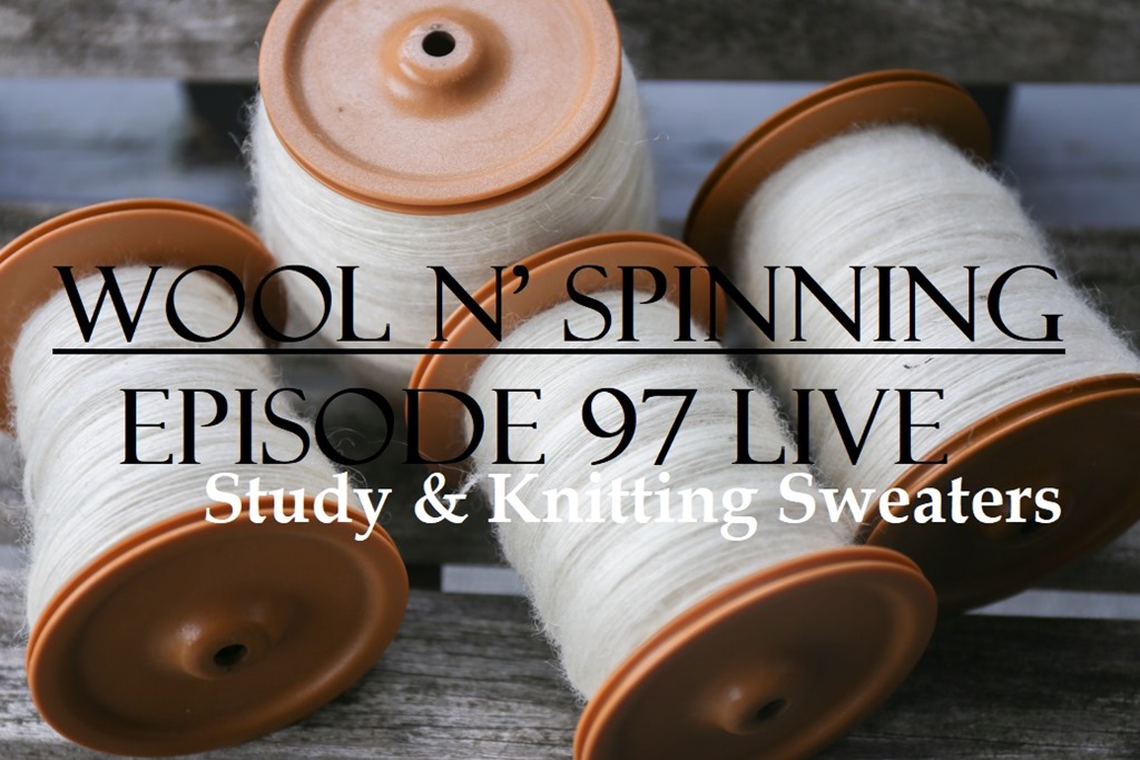 Episode 97 Live: Study & Knitting Sweaters