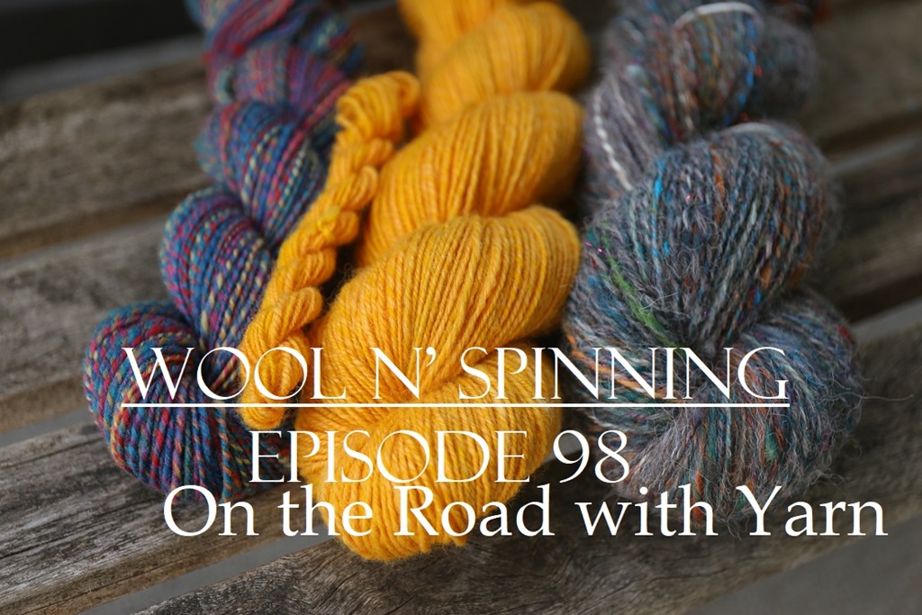 Episode 98: On the Road with Yarn