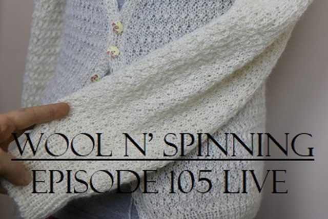 Episode 105 Live: Sparkle, Felted Weaving & Singles Yarn