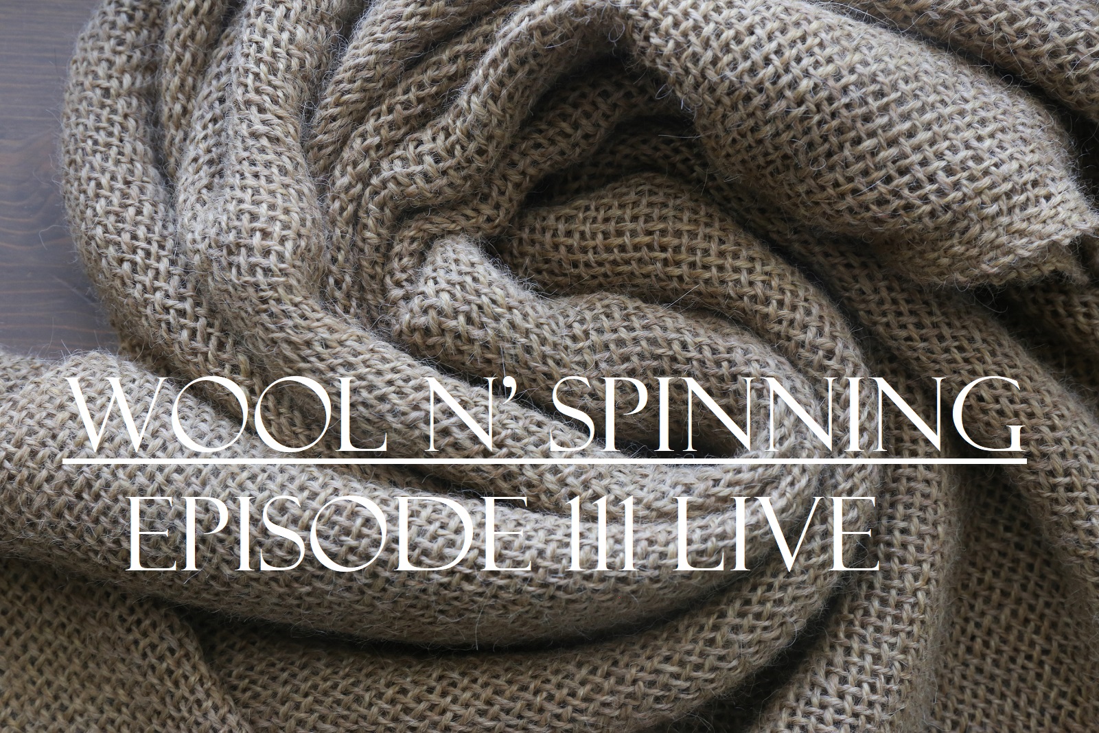 Episode 111 Live: Woven Llama & Silk