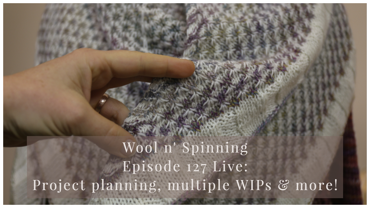 Episode 127 Live: Project planning, multiple WIPs & more!