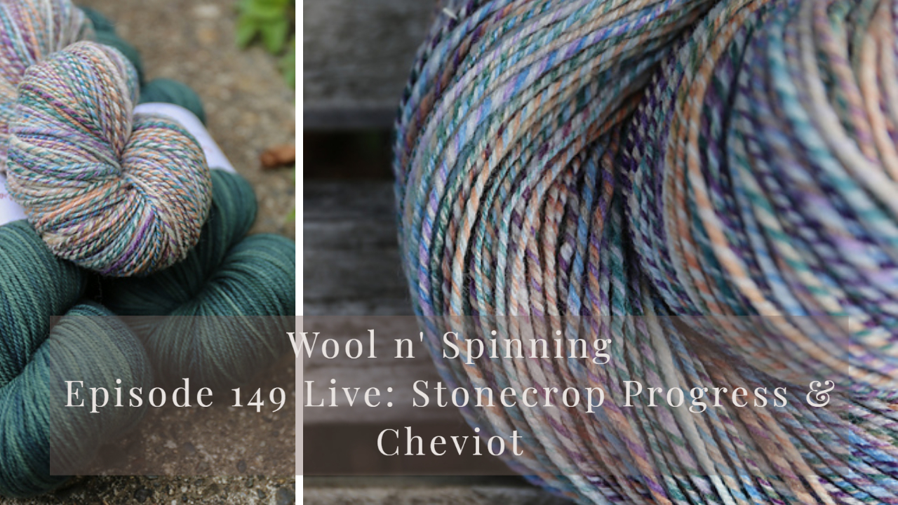 Episode 149 Live: Stonecrop Progress & Cheviot