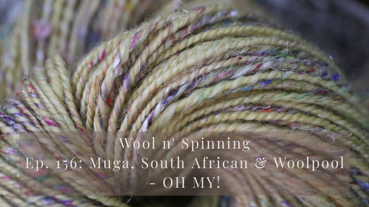 Ep. 156: Muga, South African & Woolpool – OH MY!