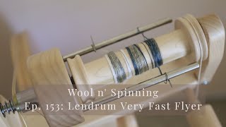 WnS Ep. 153: Lendrum Very Fast Flyer