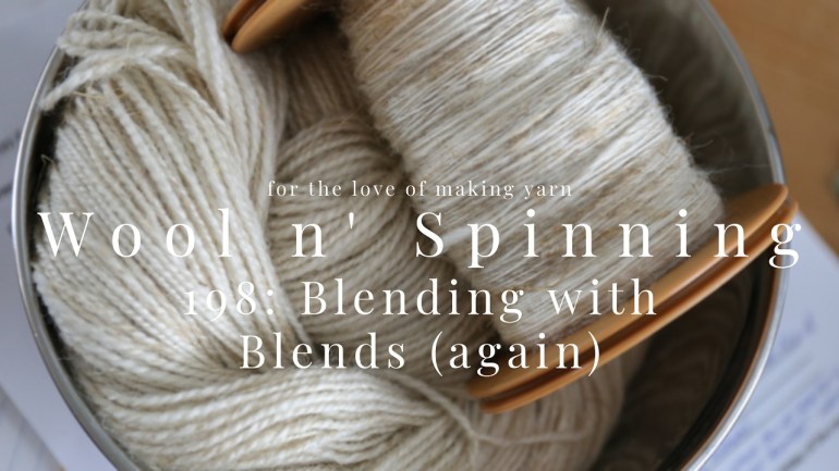 WnS Ep. 198: Blending with Blends (again)