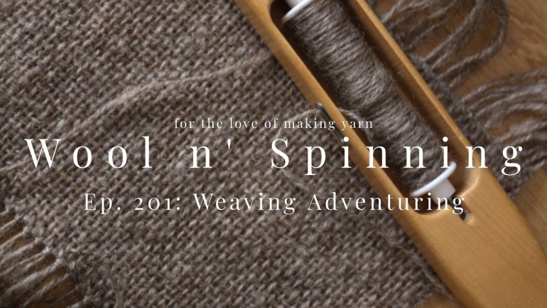 WnS Ep. 201: Weaving Adventuring