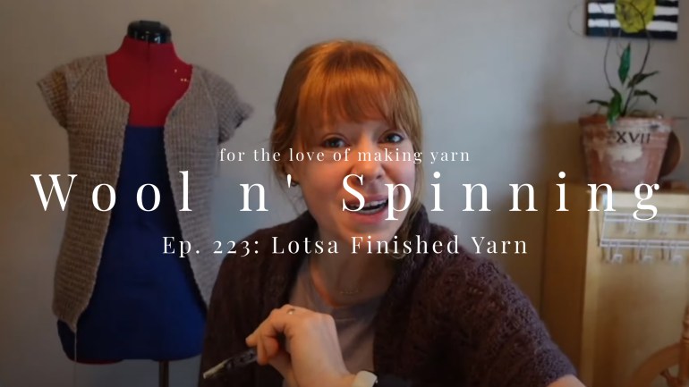 WnS Ep. 223: Lotsa Finished Yarn
