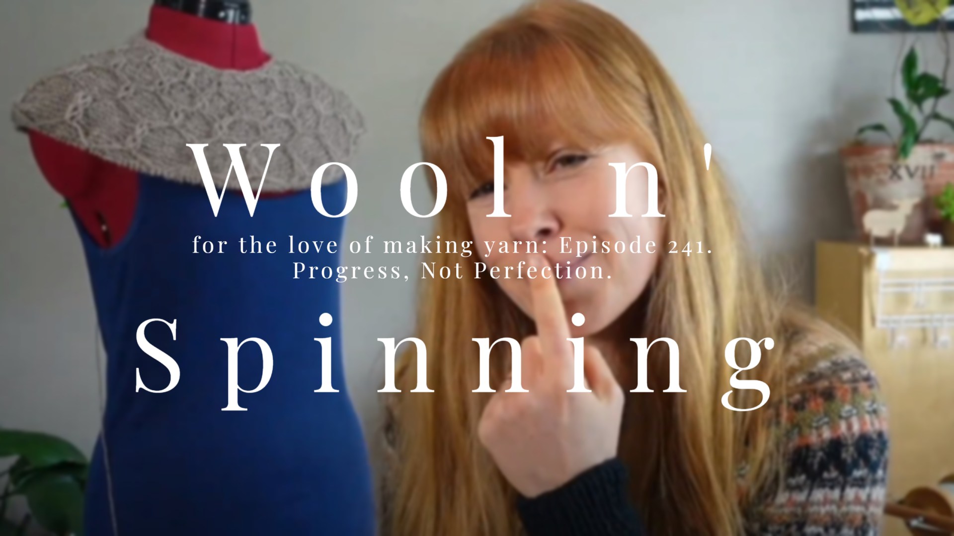 WnS Ep. 241: Progress, Not Perfection!