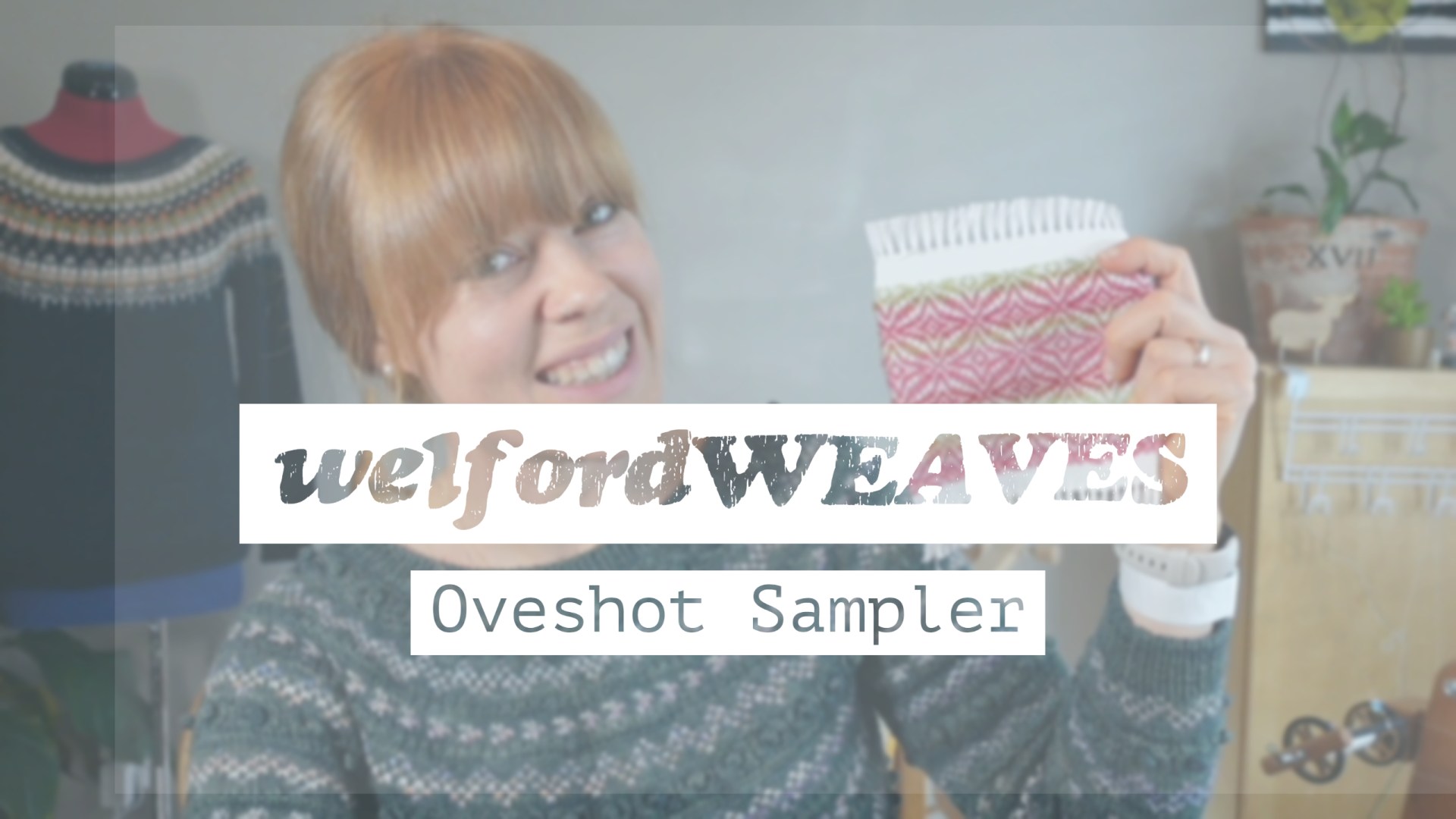 welfordWEAVES // ep. 7: overshot sampler