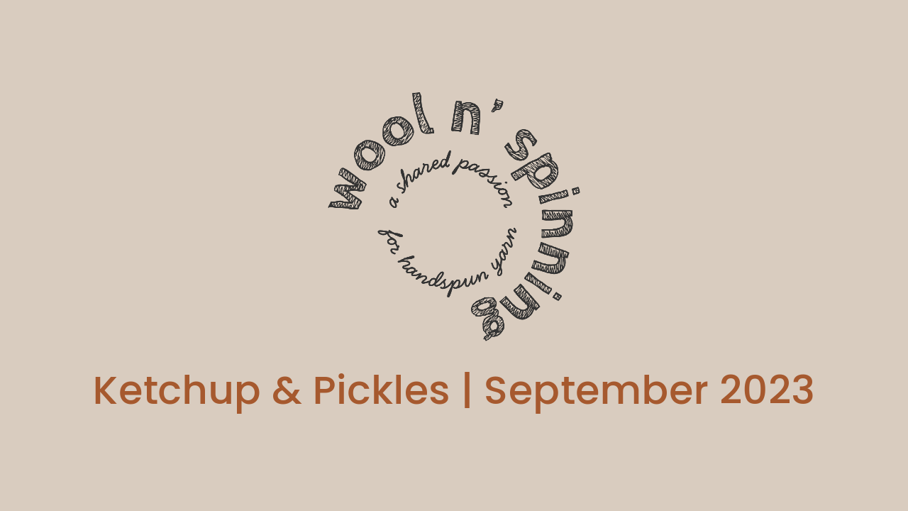 Ketchup & Pickles | September 2023